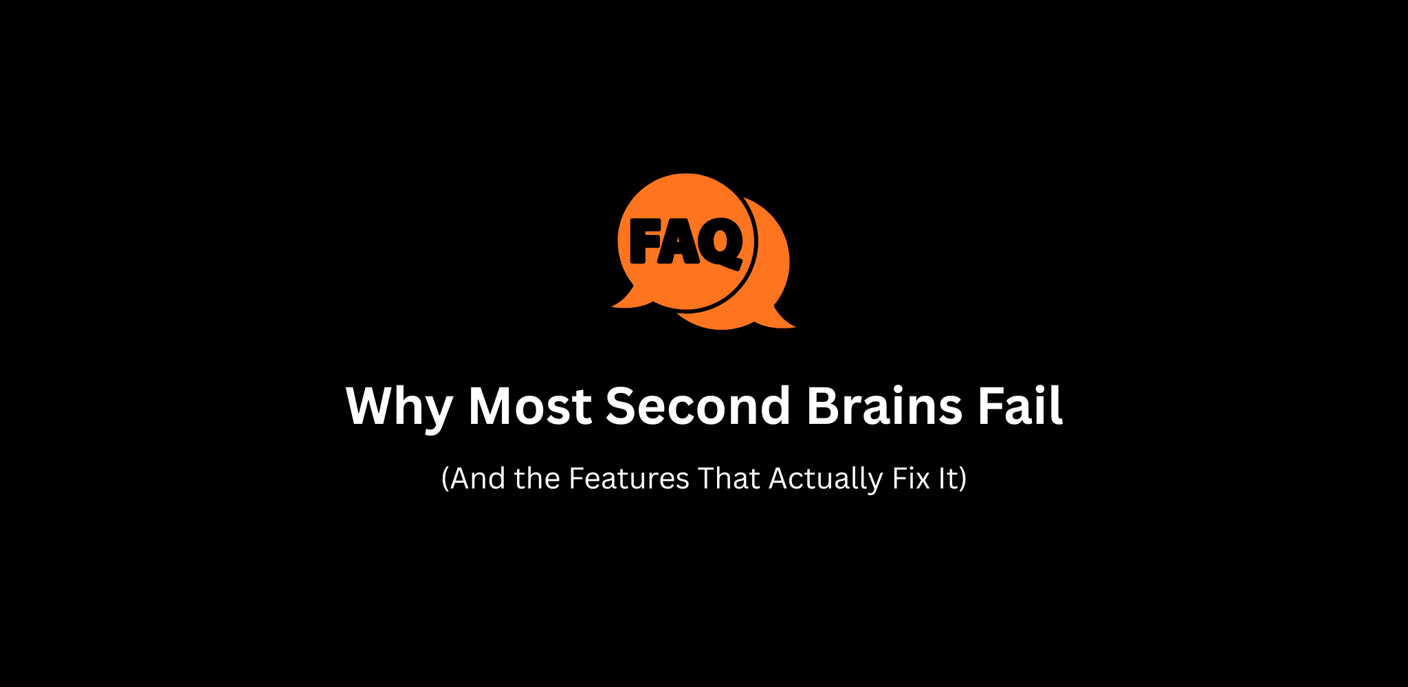 Why Most Second Brains Fail